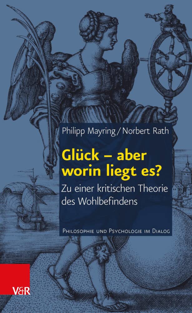 Glück – aber worin liegt es? Philosophy
