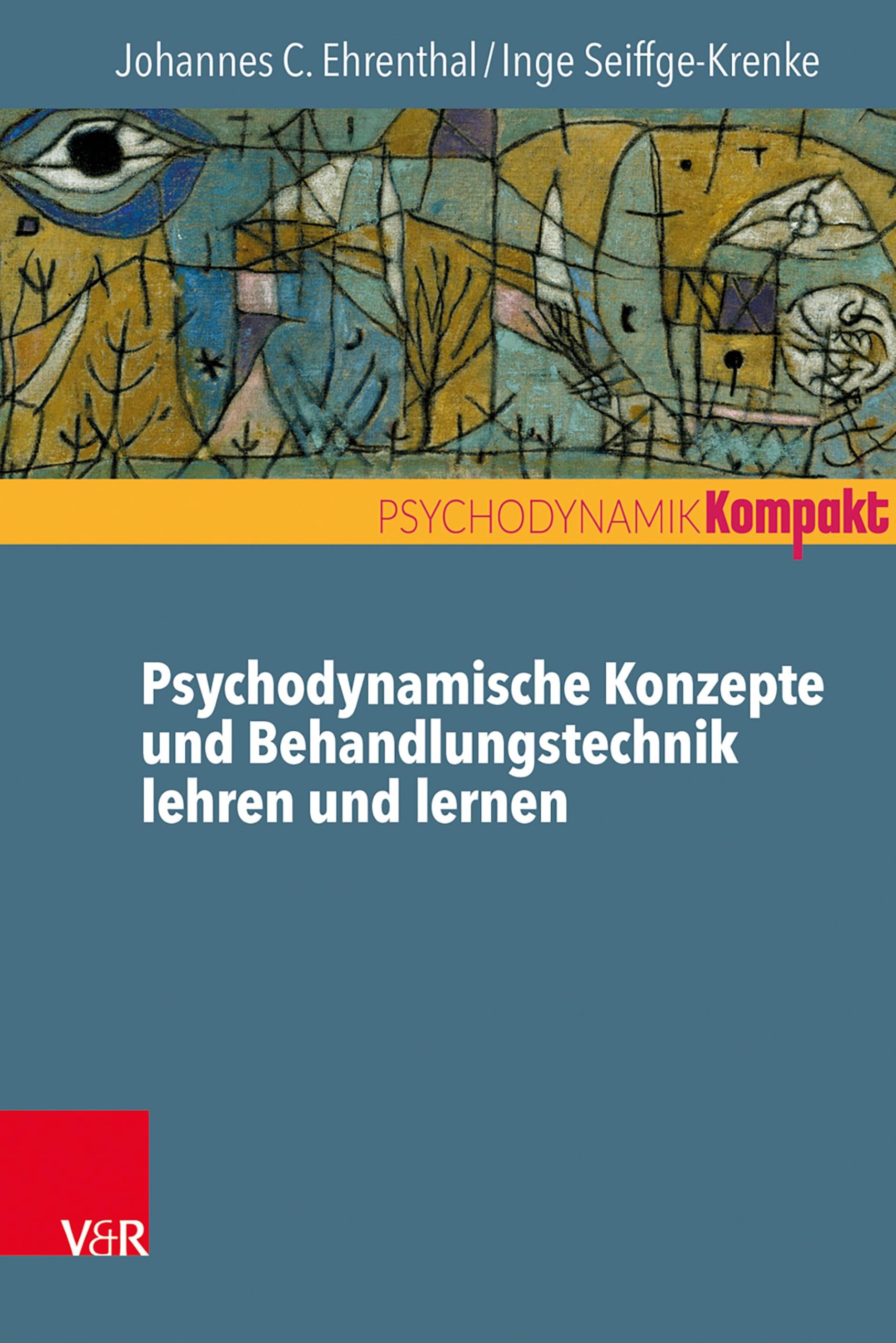 Psychodynamische Konzepte und Behandlungstechnik lehren und lernen (Psychodynamik kompakt) Medicine