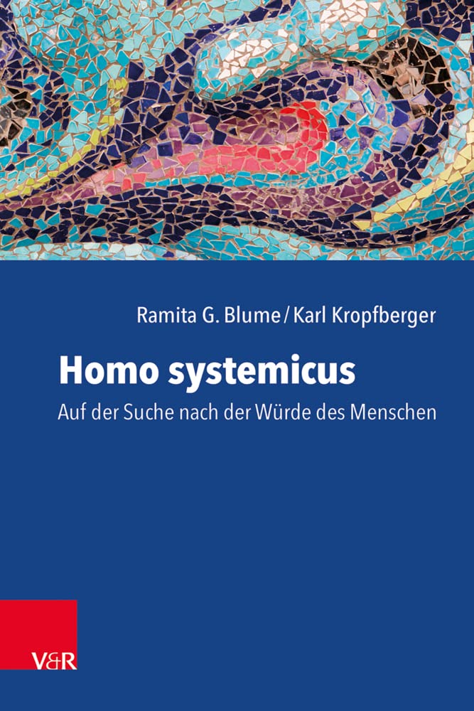 Homo systemicus: Auf der Suche nach der Würde des Menschen Medicine