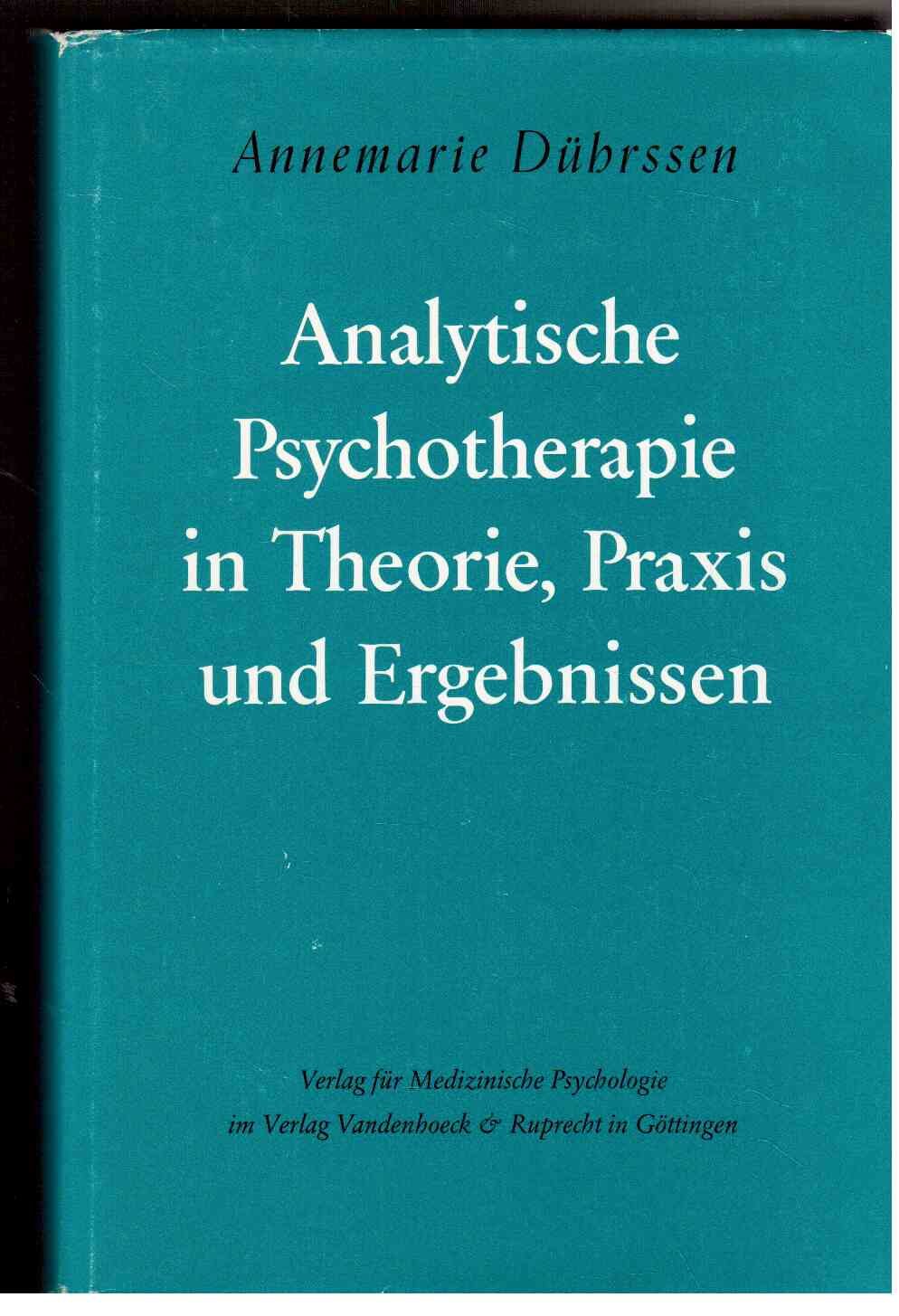 Analytische Psychotherapie in Theorie, Praxis und Ergebnissen Psychology