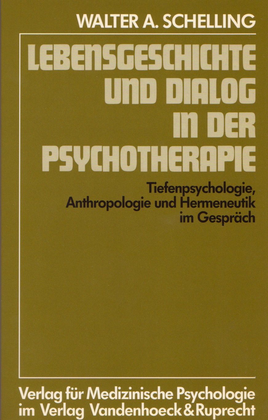 Lebensgeschichte und Dialog in der Psychotherapie: Tiefenpsychologie, Anthropologie und Hermeneutik im Gespräch. der Psychotherapie fr.Prs. letzte Ex. zum halben P Psychology Books