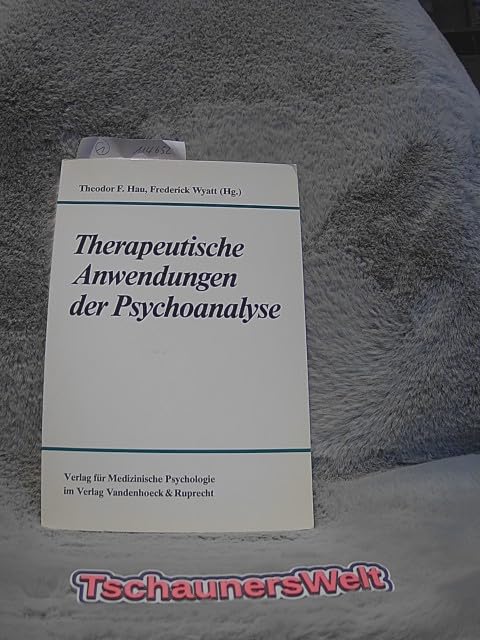Therapeutische Anwendungen der Psychoanalyse: . Hg.Hau-Wyatt fr.Prs Psychology
