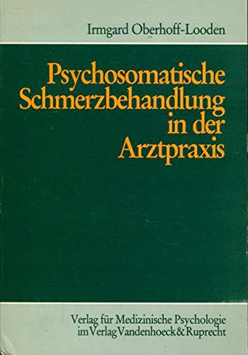 Psychosomatische Schmerzbehandlung in der Arztpraxis: . Schmerzbehandlung fr.Prs Medicine