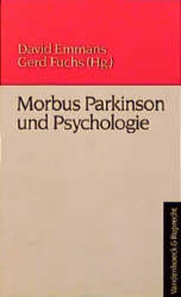 Morbus Parkinson und Psychologie: Ein Handbuch. Hg. Emmans/Fuchs Medicine
