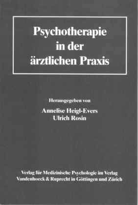 Psychotherapie i.d.ärztlichen: . Praxis Hg.Heigl-Evers fr.Prs Psychology