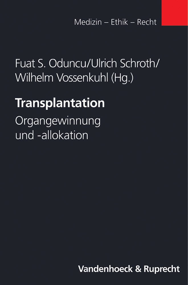 Transplantation: Organgewinnung und -allokation (Veroffentlichungen Der Niedersachsischen Archivverwaltung, 2, Band 2) Medicine