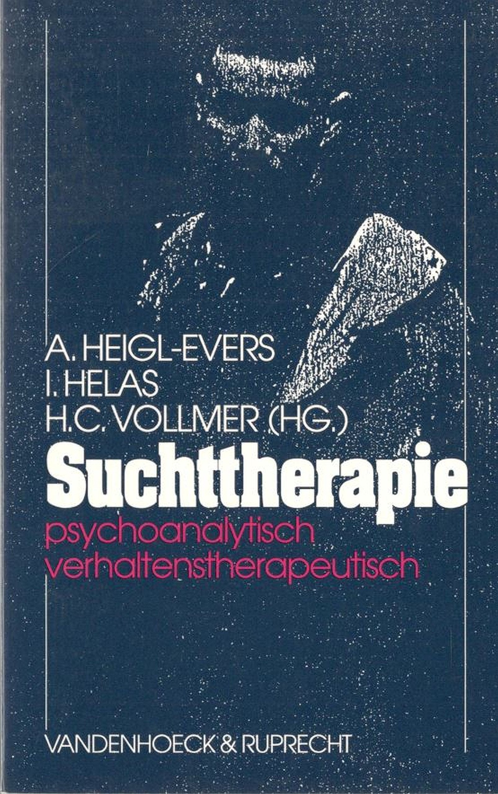 Suchttherapie – psychoanalytisch, verhaltenstherapeutisch. Medicine