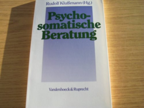 Psychosomatische Beratung: . Hg.Klußmann fr.Prs Medicine