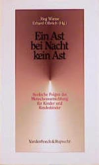 Ein Ast bei Nacht kein Ast: Seelische Folgen der Menschenvernichtung für Kinder und Kindeskinder Social Sciences