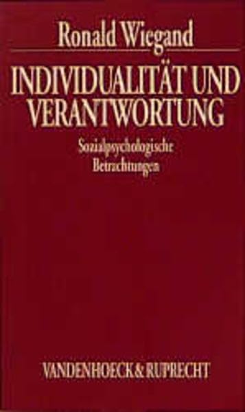 Individualität und Verantwortung: Sozialpsychologische Betrachtungen Politics & History