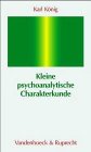 Kleine psychoanalytische Charakterkunde. Vorzugsausgabe Psychology