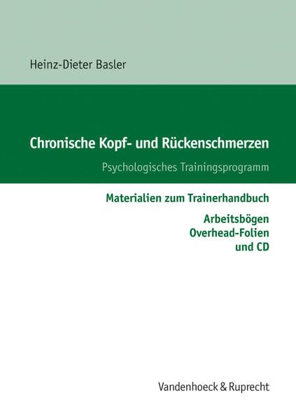 Chronische Kopf- und Rückenschmerzen, Materialien zum Trainerhandbuch, m. Audio-CD: Materialien zum Trainerhandbuch. Arbeitsbögen, Overhead-Folien und CD. schmerzen/Arbeitsbögen/Folien/CD - Basler, Heinz-Dieter book