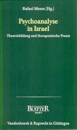 Psychoanalytische Blätter, Bd.9, Psychoanalyse in Israel: Theoriebildung und therapeutische Praxis Psychology