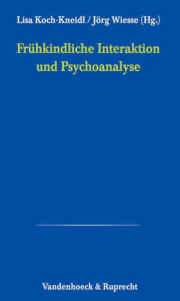 Psychoanalytische Blätter, Bd.13, Frühkindliche Interaktion und Psychoanalyse Politics & History