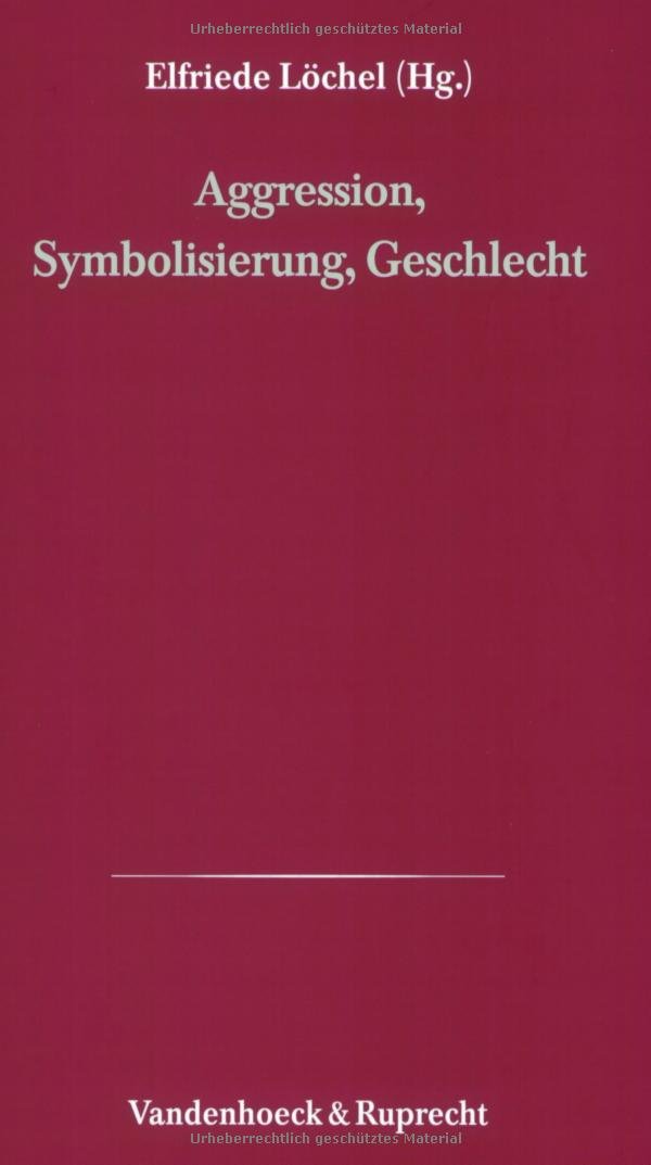 Psychoanalytische Blätter, Bd.17, Aggression, Symbolisierung, Geschlecht Psychology