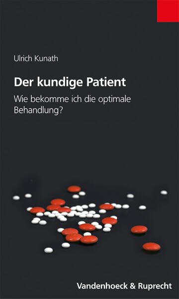 Der kundige Patient: Wie bekomme ich die optimale Behandlung? Medicine