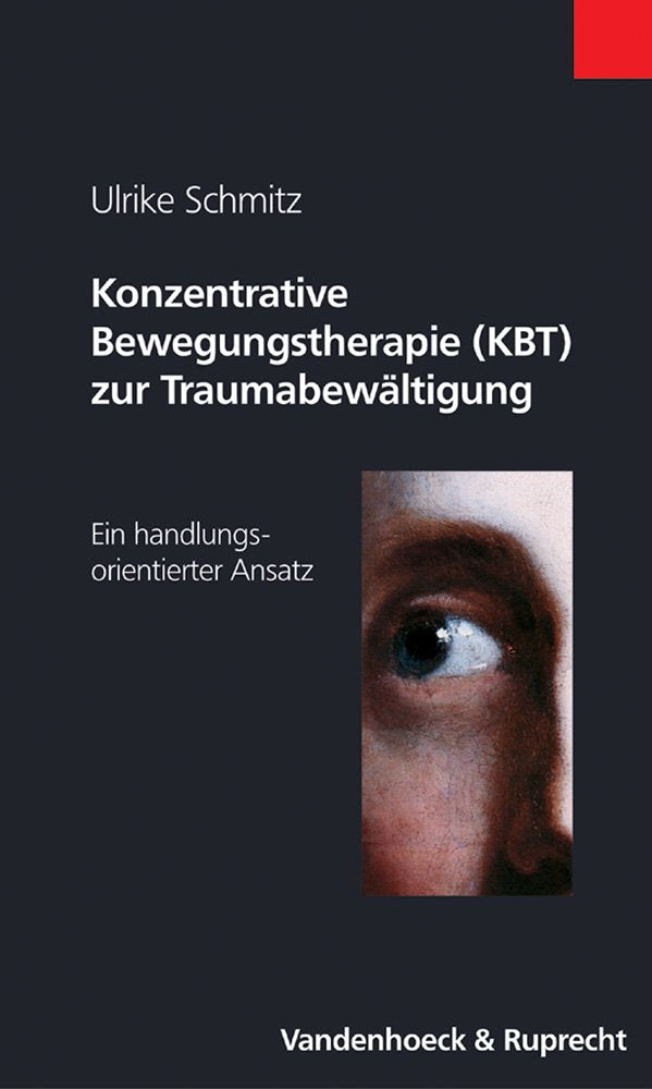 Konzentrative Bewegungstherapie (KBT) zur Traumabewältigung Politics & History