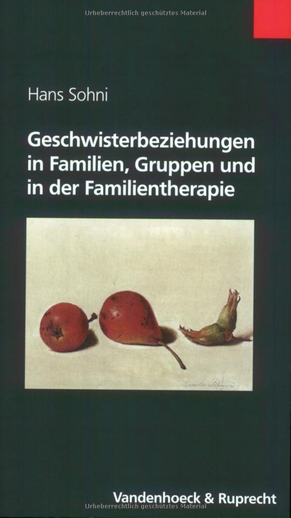 Geschwisterbeziehungen: in Familien, Gruppen und in der Familientherapie Health, Nutrition & Fitness