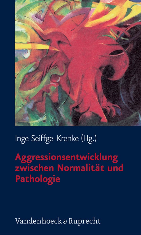 Aggressionsentwicklung zwischen Normalität und Pathologie (Consilia) Medicine