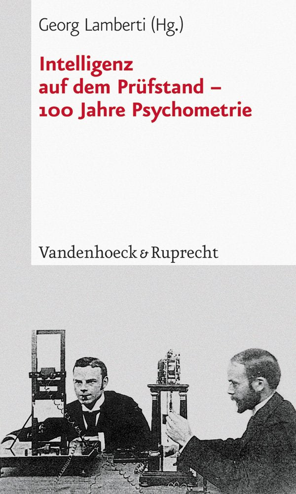 Intelligenz auf dem Prüfstand. 100 Jahre Psychometrie Psychology