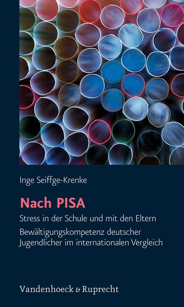 Nach PISA: Stress in der Schule und mit den Eltern – Bewältigungskompetenz deutscher Jugendlicher im internationalen Vergleich (Studies in Medieval and Early Renaissance Art History) Politics & History