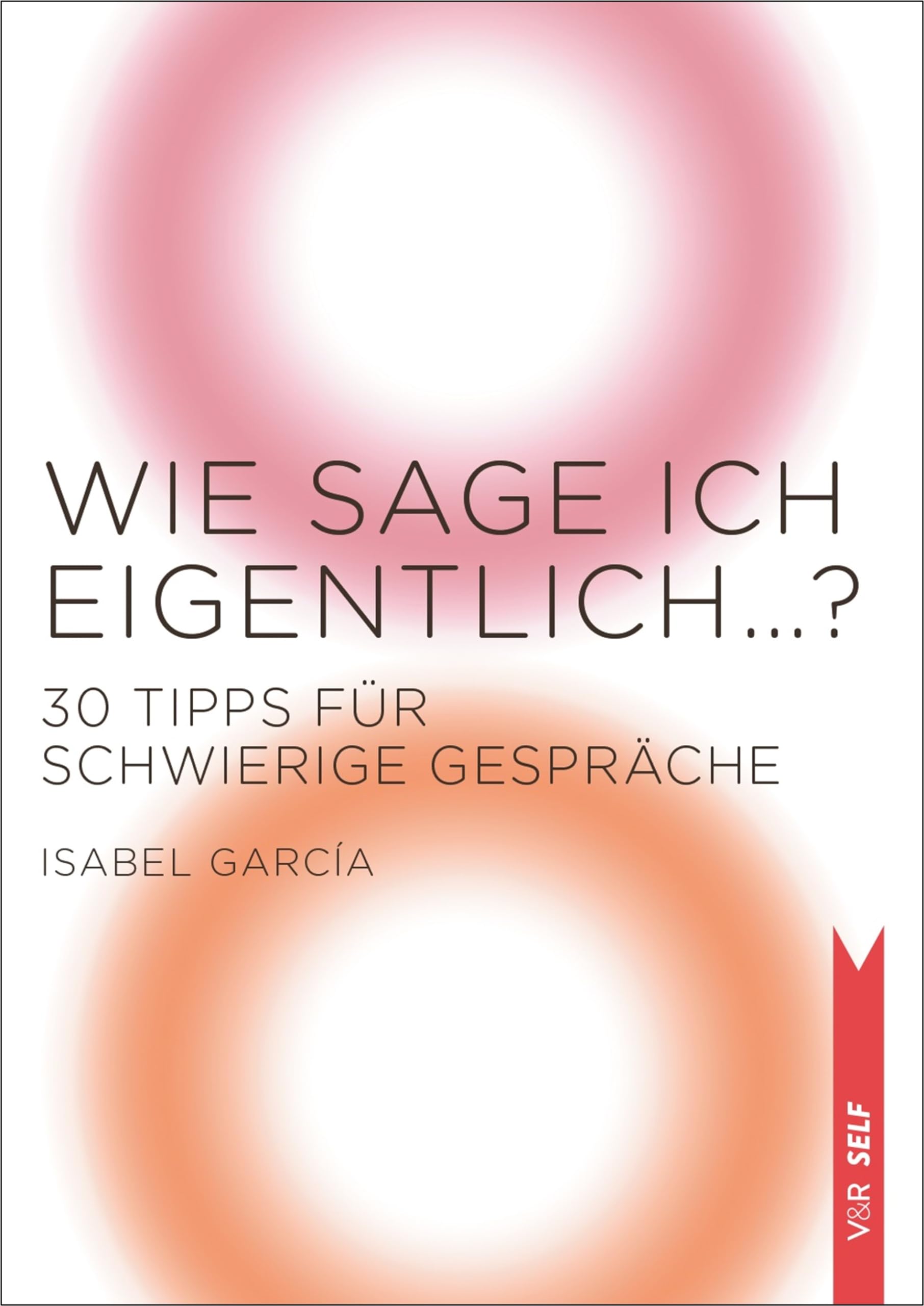 Wie sage ich eigentlich ...? Business, Finance & Career