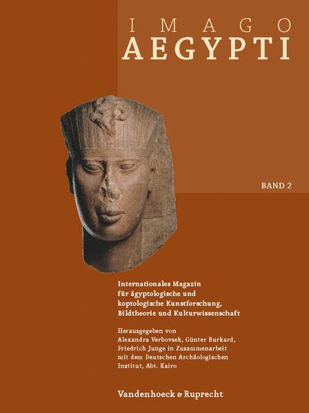 Imago Aegypti, Band 2: Internationales Magazin für ägyptologische und koptologische Kunstforschung, Bildtheorie und Kulturwissenschaft (Imago Aegypti, 2, Band 2) Film, Art & Culture