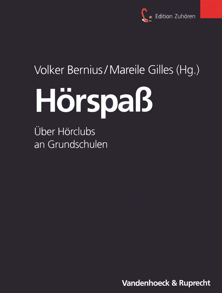 Hörspaß. Über Hörclubs an Grundschulen (Edition Zuhören, Band 2) Education & Training