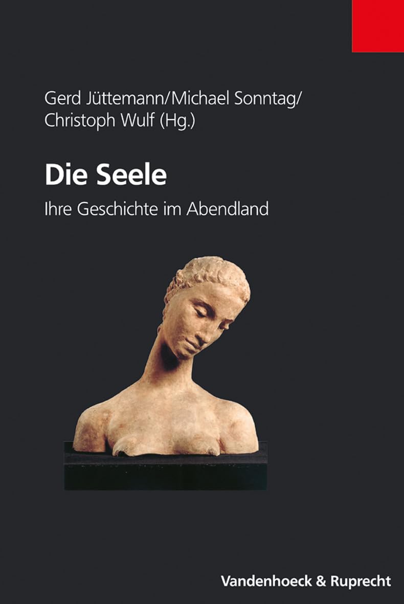 Die Seele: Ihre Geschichte Im Abendland book