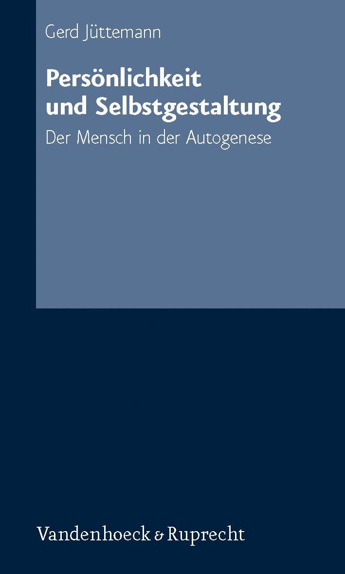 Persönlichkeit und Selbstgestaltung: Der Mensch in der Autogenese Psychology