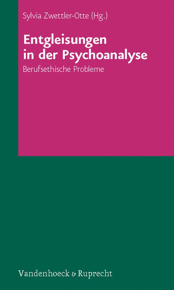 Entgleisungen in der Psychoanalyse: Berufsethische Probleme Psychology