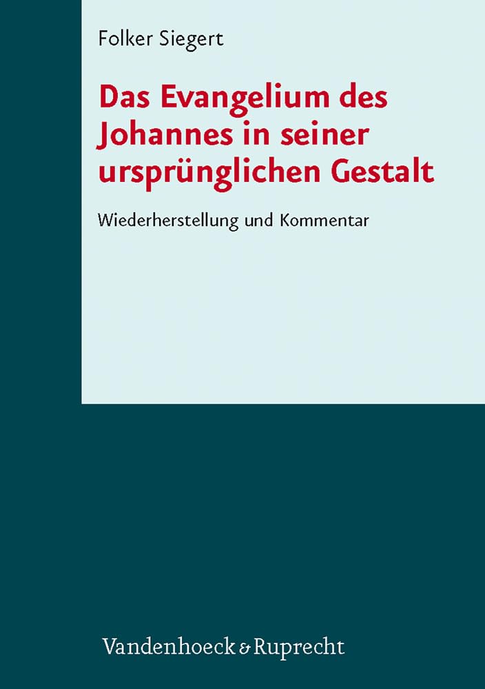 Das Evangelium des Johannes in seiner ursprünglichen Gestalt Religion & Esotericism