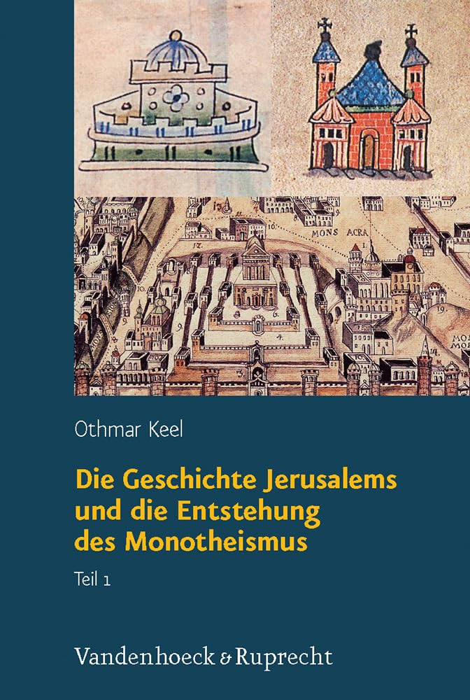 Orte und Landschaften der Bibel: Orte und Landschaften der Bibel. Die Geschichte Jerusalems und die Entstehung des Monotheismus. Ein Handbuch und ... zum Heiligen Land, Band 1) Philosophy
