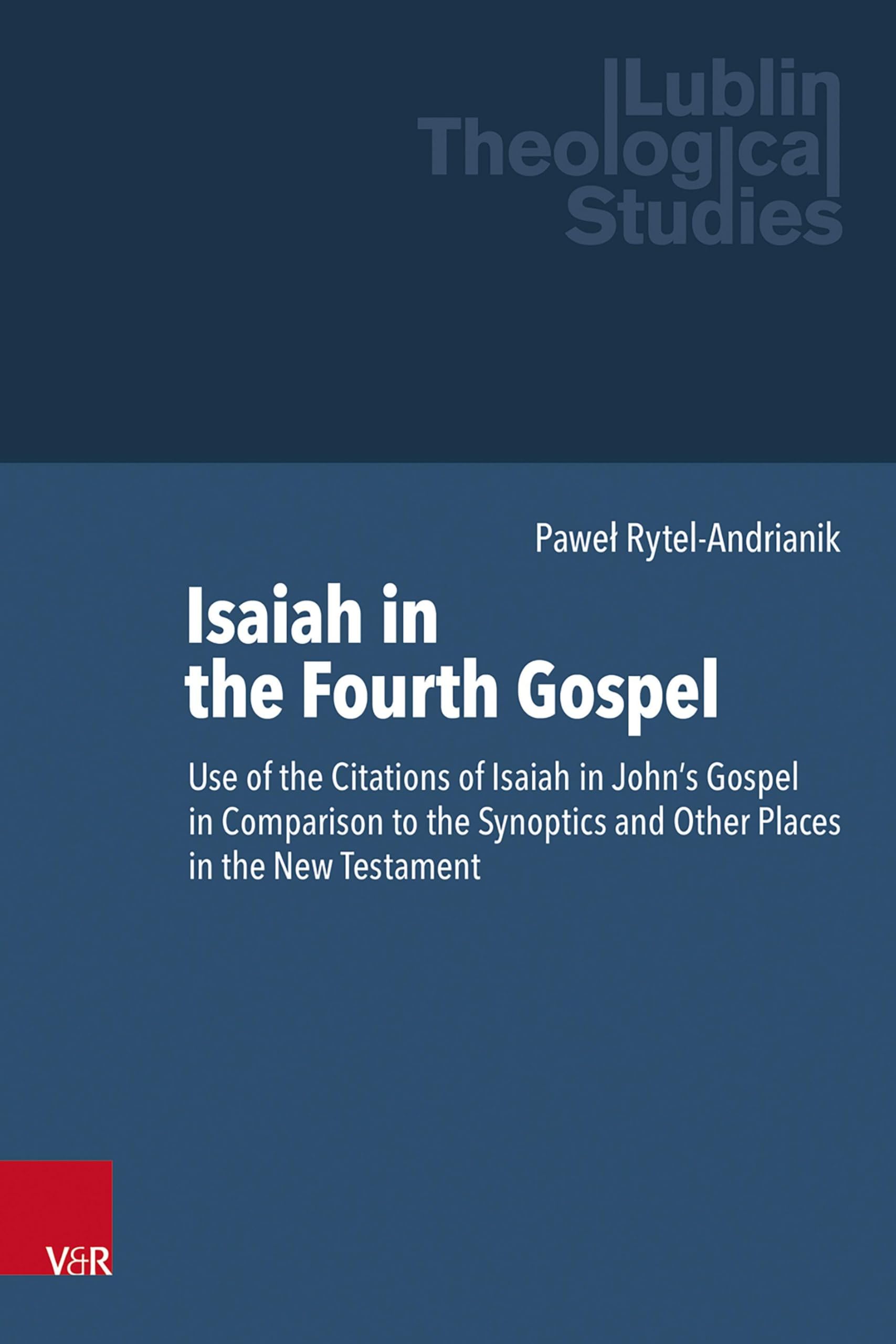 Isaiah in the Fourth Gospel Religion & Esotericism