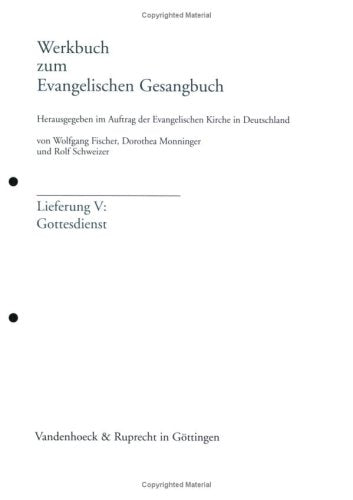 Werkbuch zum Evangelischen Gesangsbuch. Lieferung V: Gottesdienst. book