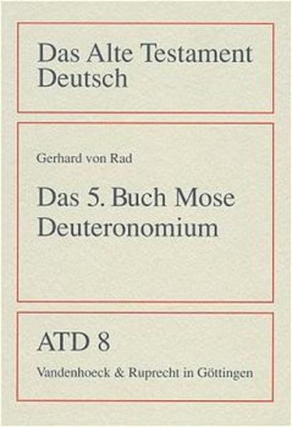Das Alte Testament Deutsch (ATD), Tlbd.8, Das fünfte Buch Mose (Deuteronomium) (Das Alte Testament Deutsch: Neues Göttinger Bibelwerk) Politics & Society Books