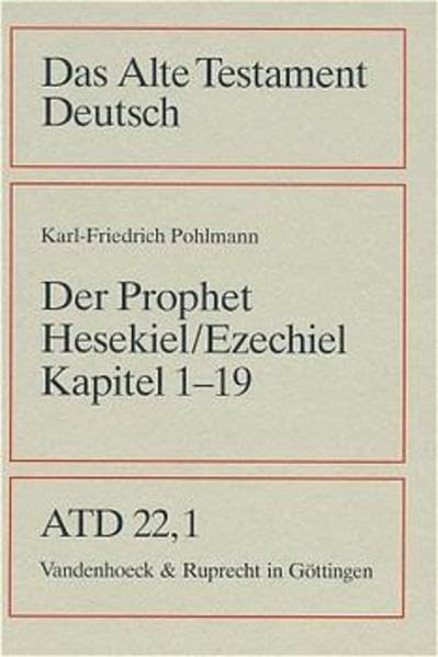 Das Alte Testament Deutsch (ATD), Tlbd.22/1, Das Buch des Propheten Hesekiel (Ezechiel): Kapitel 1-19 (Das Alte Testament Deutsch: Neues Göttinger Bibelwerk) Religion & Esotericism