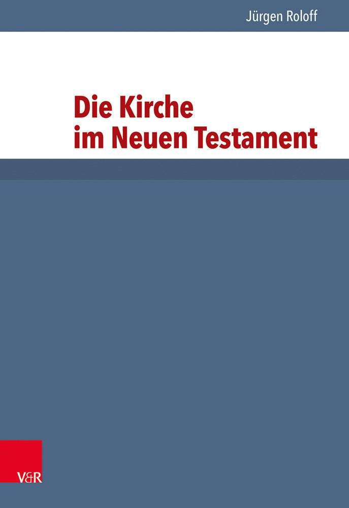 Die Kirche im Neuen Testament Politics & History