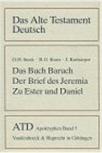 Das Alte Testament Deutsch (ATD), Apokryphen, Bd.5, Das Buch Baruch; Zu Esther und Daniel; Der Brief Jeremias Religion & Esotericism