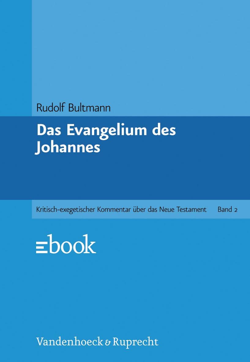 Das Evangelium des Johannes. Kritisch-exegetischer Kommentar über das Neue Testament, Bd.2. Religion & Esotericism