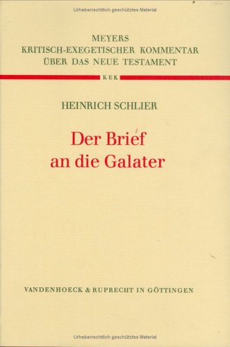 Kritisch-exegetischer Kommentar über das Neue Testament, Bd.7, Der Brief an die Galater Religion & Esotericism