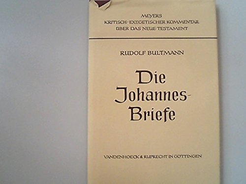Die drei Johannesbriefe (Kritisch-exegetischer Kommentar über das Neue Testament) Books
