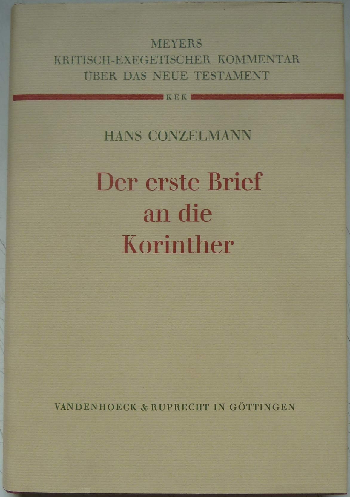 Kritisch-exegetischer Kommentar über das Neue Testament, Bd.5, Der erste Brief an die Korinther Religion & Esotericism