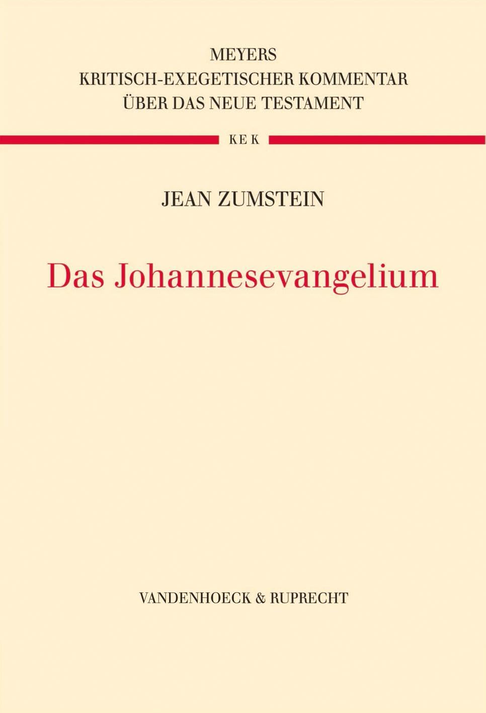 Das Johannesevangelium (Kritisch-exegetischer Kommentar über das Neue Testament) Religion & Esotericism