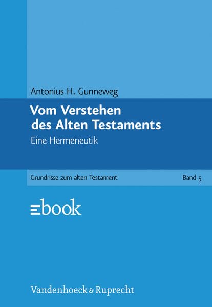 Vom Verstehen Des Alten Testaments: Eine Hermeneutik book