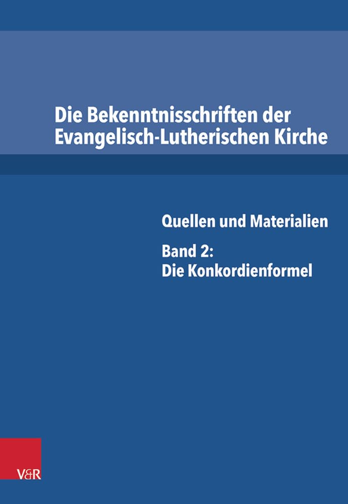 Die Bekenntnisschriften der Evangelisch-Lutherischen Kirche book