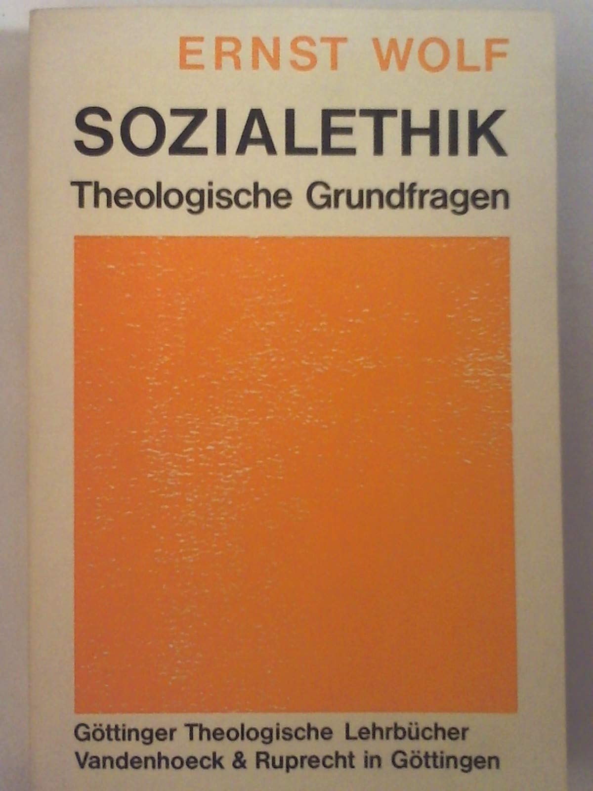 Sozialethik: Theologische Grundfragen. NA UTB 1516 Religion & Esotericism