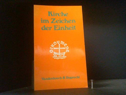 Kirche im Zeichen der Einheit: Texte und Überlegungen zur Frage der Formen kirchlicher Einheit. Hg.Hasselm. fr.Prs Religion & Esotericism
