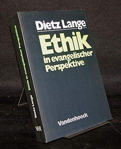 Ethik in evangelischer Perspektive: Grundfragen christlicher Lebenspraxis. Studienausgabe Philosophy