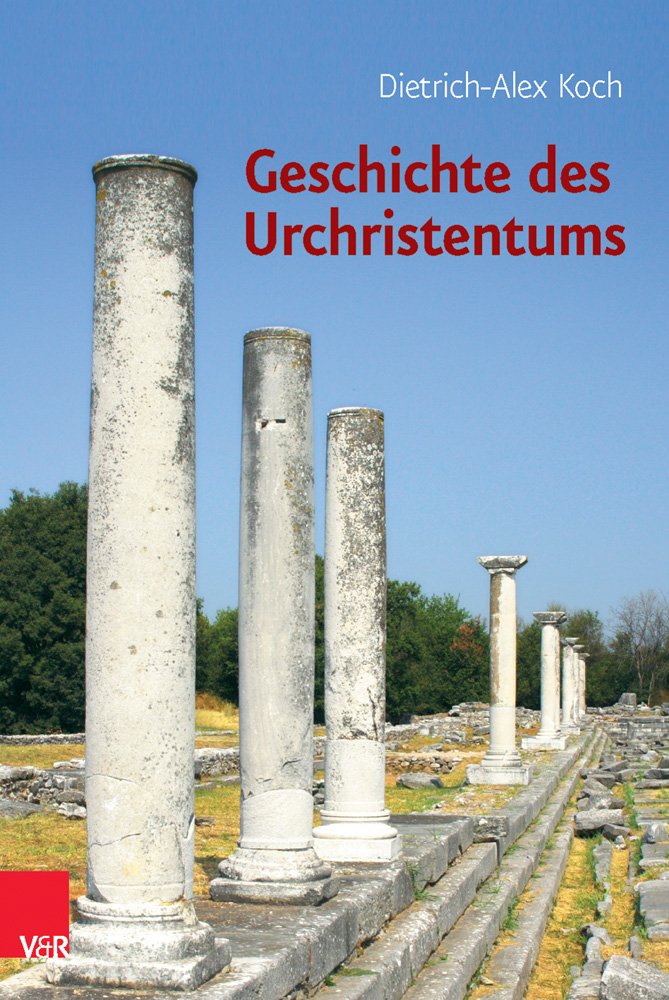 Geschichte des Urchristentums: Ein Lehrbuch Religion & Esotericism